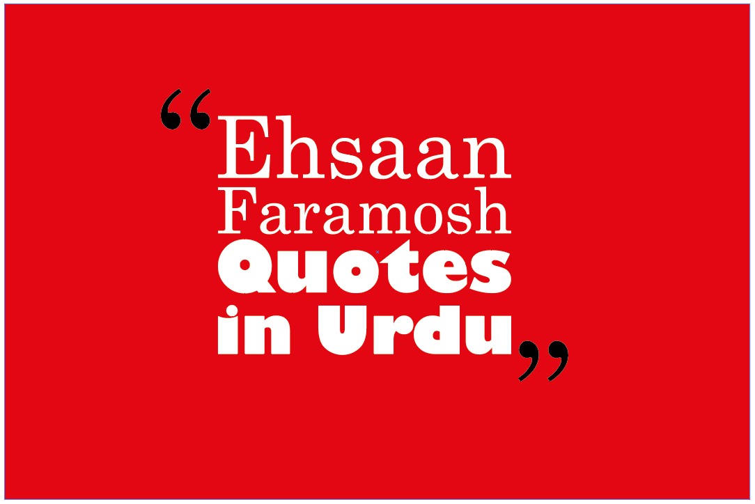 Ehsaan Faramosh Quotes in Urdu