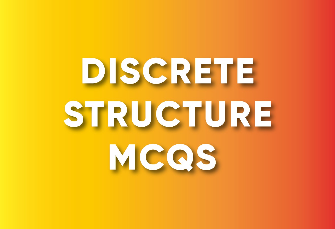 Discrete Structure MCQs PDF Free Download