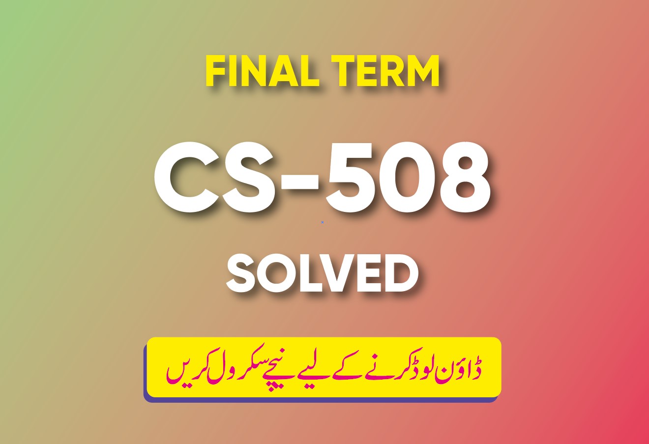 Final Term CS508