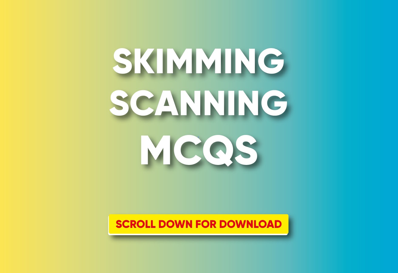 Skimming And Scanning MCQs